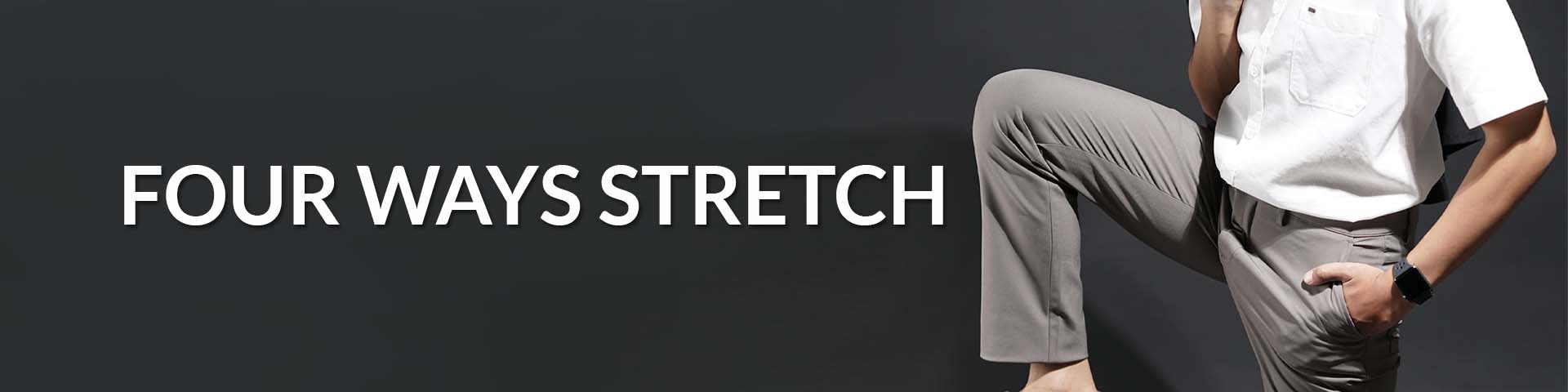 Fourway Stretch